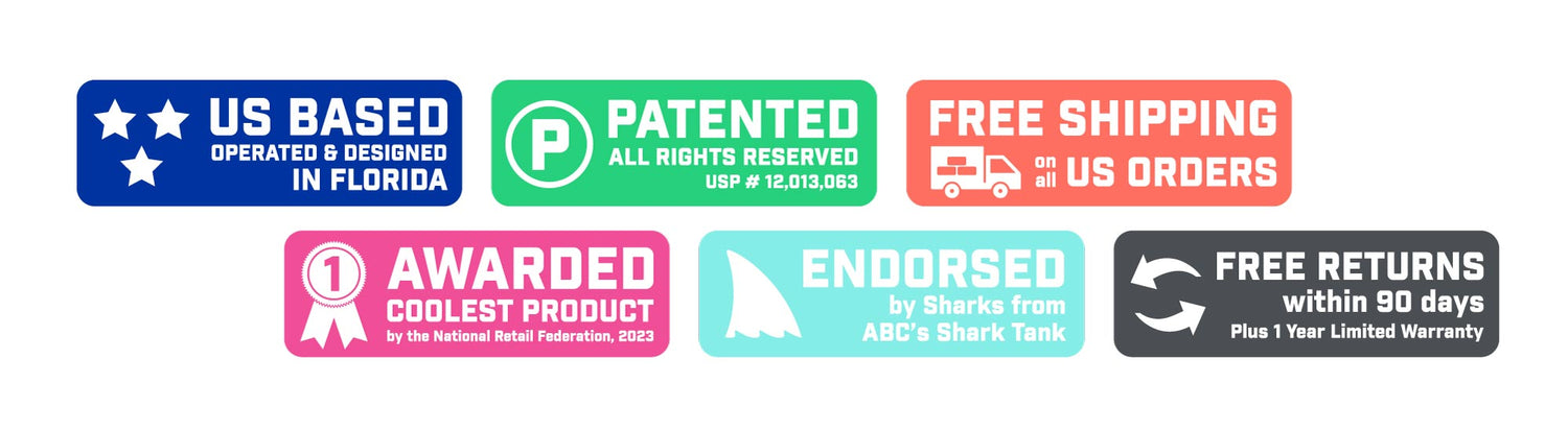 US Based, Patented, Free Shipping on US Orders, Awarded Coolest Product, Endorsed by Sharks, Free Returns within 90 days